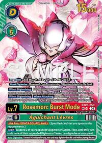 Rosemon: Burst Mode // Aguichant Levres (SP)