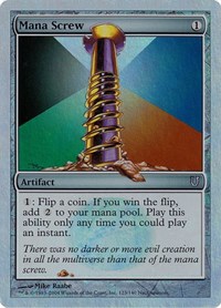 Mana Screw (Alternate Foil)